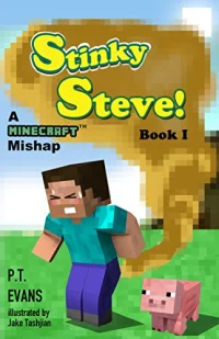 Stinky Steve! A Minecraft Mishap